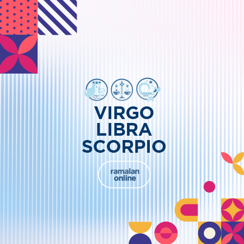 Ramalan Bintang Hari Ini : Virgo, Libra dan Scorpio.