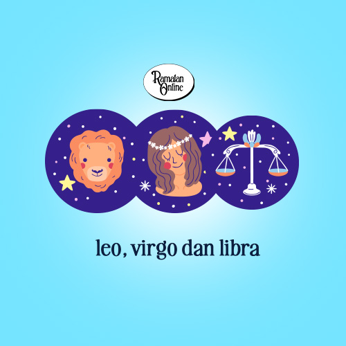 Ramalan Bintang Terbaru Hari Ini : Leo, Virgo dan Libra.