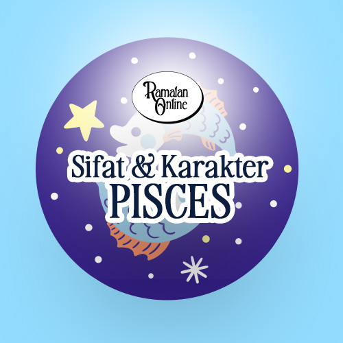 Ketahui Lebih Dalam soal Sifat & Karakter Pisces.