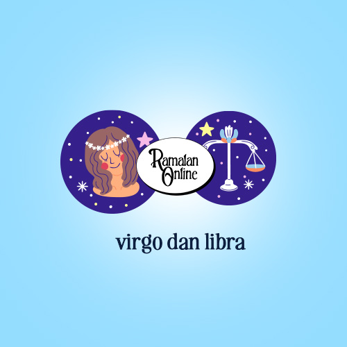 Ramalan Bintang Terbaru : Virgo & Libra.