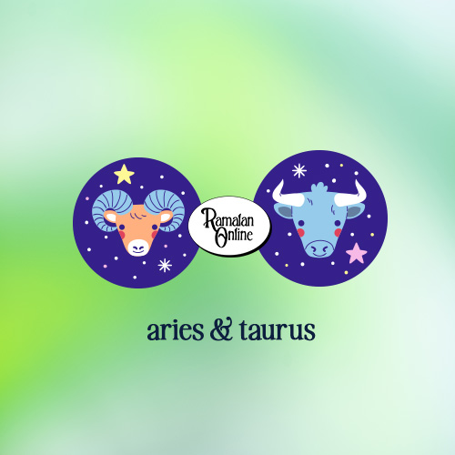 Ramalan Bintang Terbaru : Aries & Taurus.