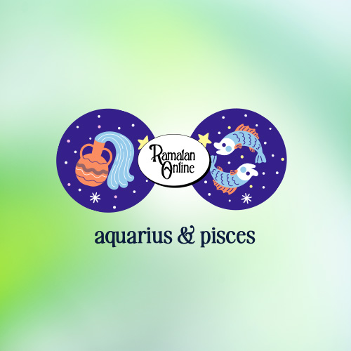 Ramalan Bintang Terbaru : Aquarius & Pisces.